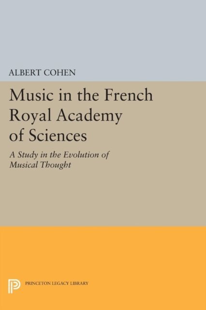 Albert Cohen - Music in the French Royal Academy of Sciences, E-bok