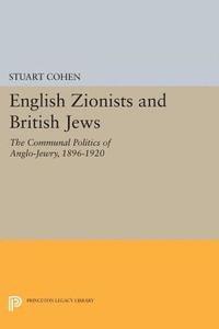 Stuart Cohen - English Zionists and British Jews, E-bok
