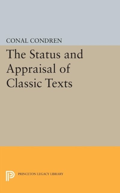 Conal Condren - Status and Appraisal of Classic Texts, E-bok