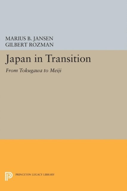 Gilbert Rozman, Marius B. Jansen - Japan in Transition, E-bok