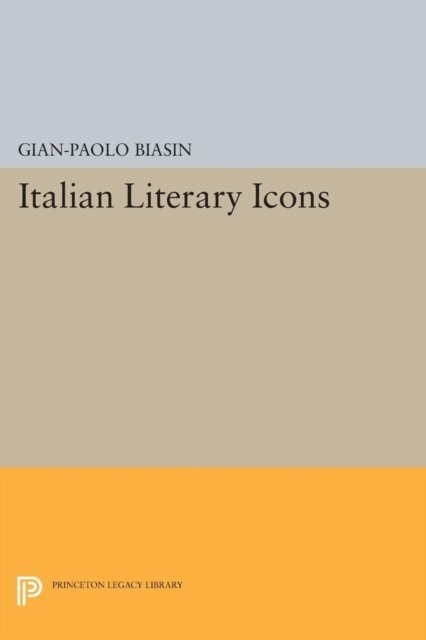 Gian-Paolo Biasin - Italian Literary Icons, E-bok
