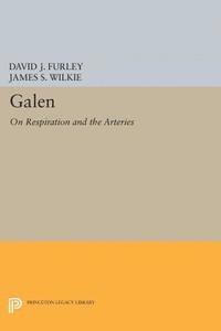 James S. Wilkie, David J. Furley - Galen, E-bok