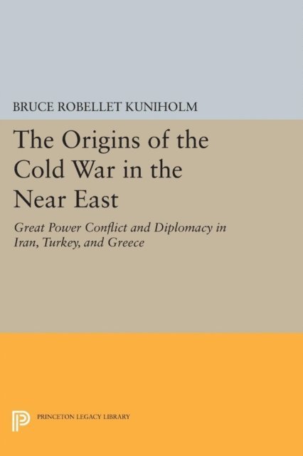 Bruce Robellet Kuniholm - Origins of the Cold War in the Near East, E-bok. Tillgänglighet: Lägg i varukorg