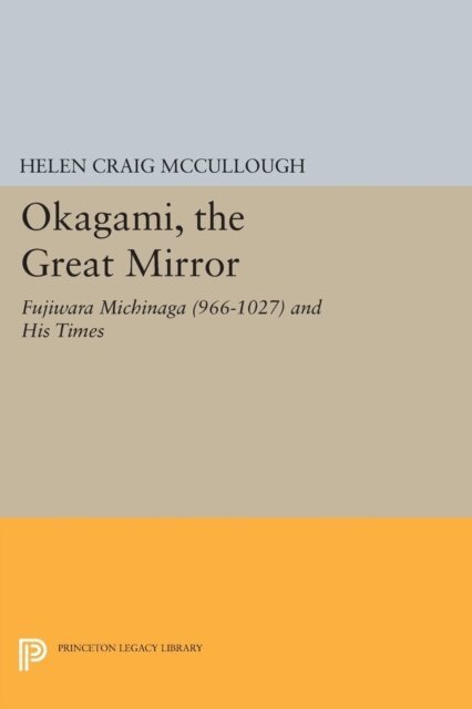 Helen Craig McCullough - OKAGAMI, The Great Mirror, E-bok