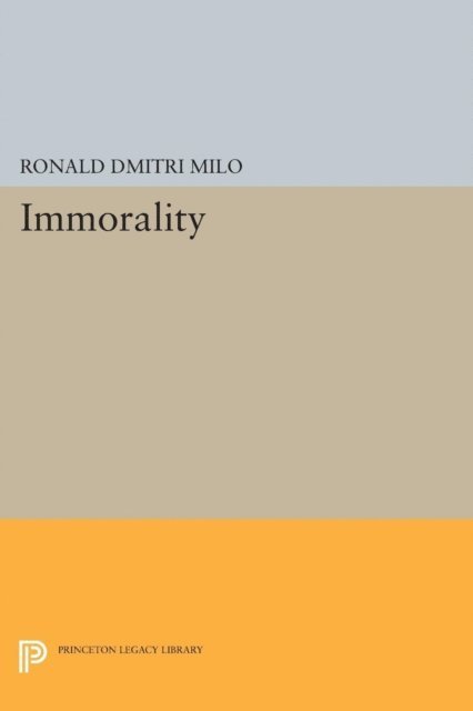 Ronald Dmitri Milo - Immorality, E-bok