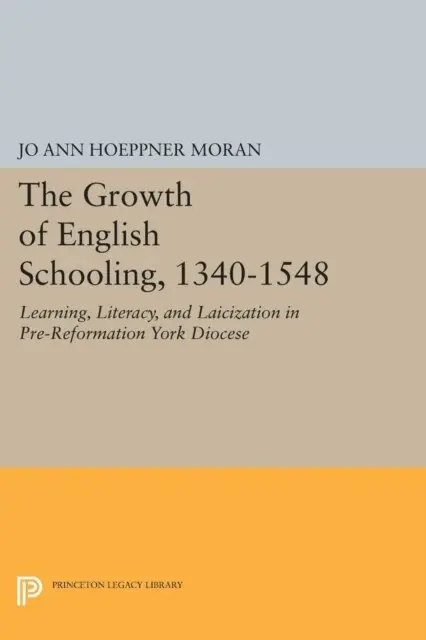 Jo Ann Hoeppner Moran - Growth of English Schooling, 1340-1548, E-bok. Tillgänglighet: Lägg i varukorg