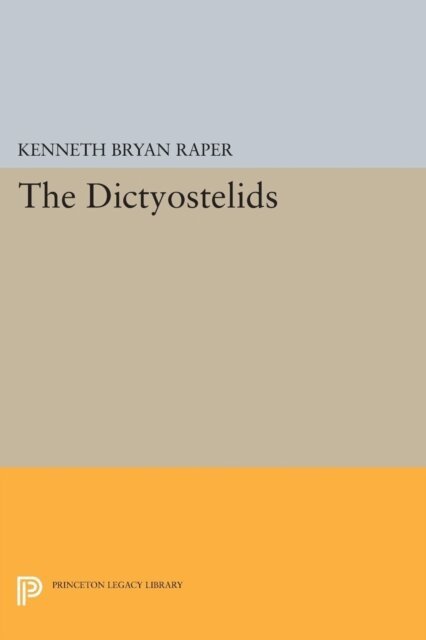 Kenneth Bryan Raper - Dictyostelids, E-bok