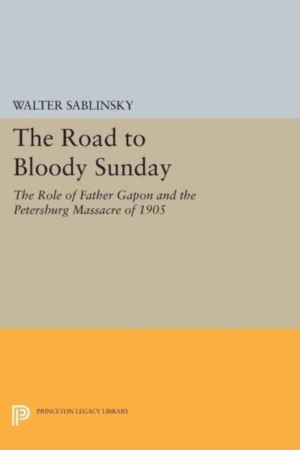 Walter Sablinsky - Road to Bloody Sunday, E-bok