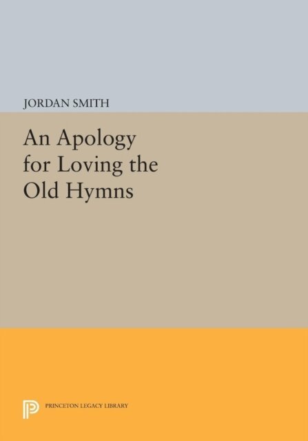 Jordan Smith - Apology for Loving the Old Hymns, E-bok