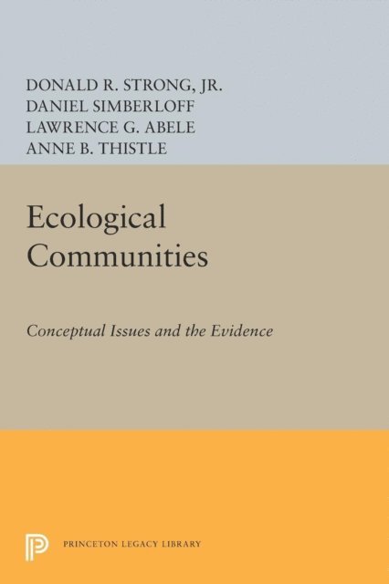 Anne B. Thistle, Lawrence G. Abele, Daniel Simberloff, Donald R. Strong Jr. - Ecological Communities, E-bok