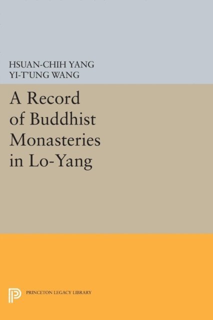 Hsuan-chih Yang - Record of Buddhist Monasteries in Lo-Yang, E-bok
