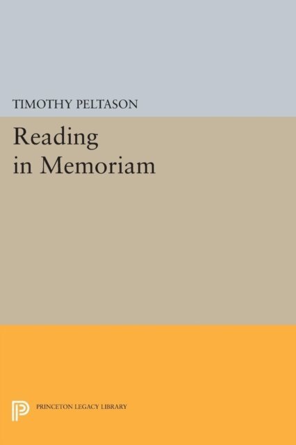 Timothy Peltason - Reading In Memoriam, E-bok