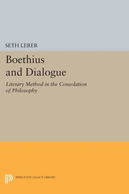 Seth Lerer - Boethius and Dialogue, E-bok
