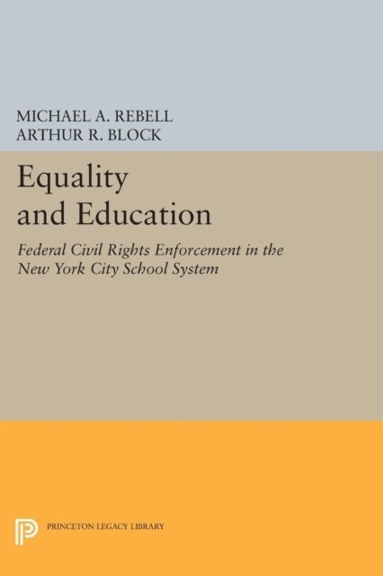 Arthur R. Block, Michael A. Rebell - Equality and Education, E-bok. Tillgänglighet: Lägg i varukorg