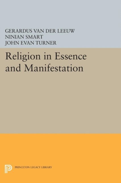 Gerardus Van der Leeuw - Religion in Essence and Manifestation, E-bok