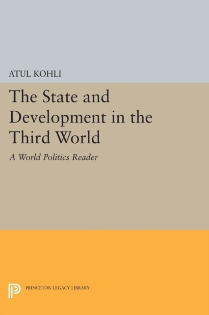 Atul Kohli - State and Development in the Third World, E-bok