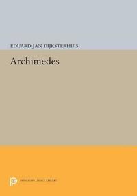 Eduard Jan Dijksterhuis - Archimedes, E-bok