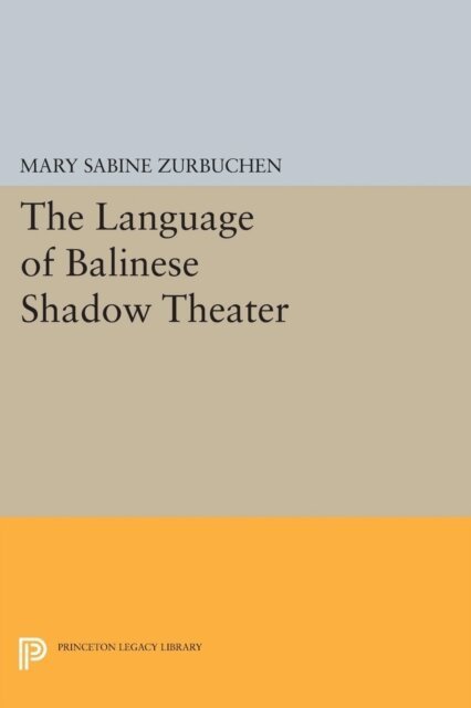 Mary Sabina Zurbuchen - Language of Balinese Shadow Theater, E-bok