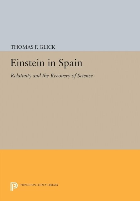 Thomas F. Glick - Einstein in Spain, E-bok