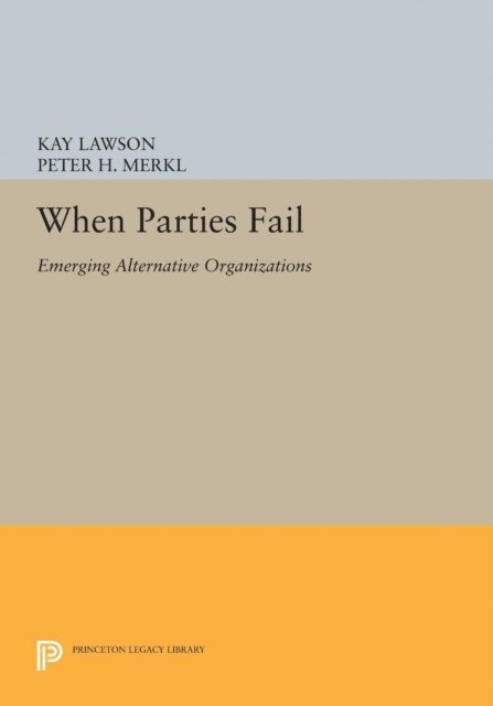 Peter H. Merkl, Kay Lawson - When Parties Fail, E-bok