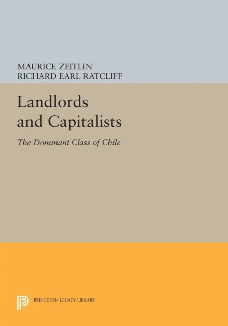 Richard Earl Ratcliff, Maurice Zeitlin - Landlords and Capitalists, E-bok