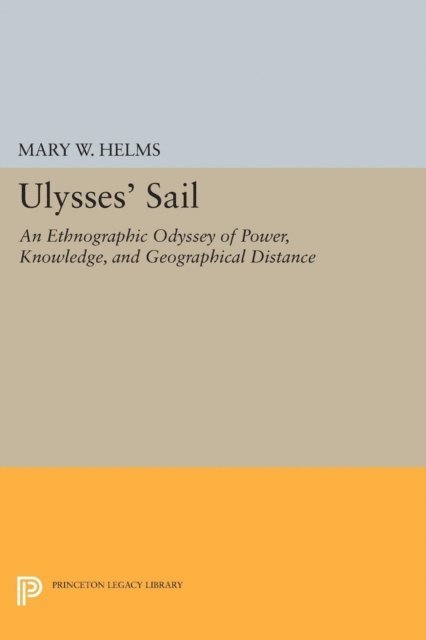 Mary W. Helms - Ulysses' Sail, E-bok