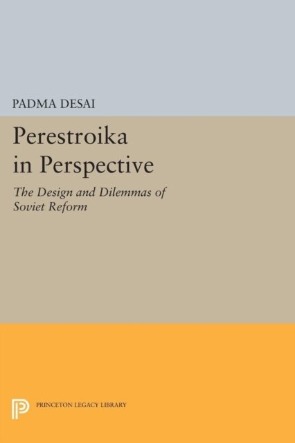 Padma Desai - Perestroika in Perspective, E-bok