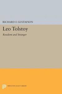 Richard F. Gustafson - Leo Tolstoy, E-bok