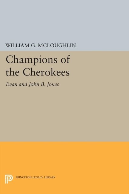 William G. McLoughlin - Champions of the Cherokees, E-bok