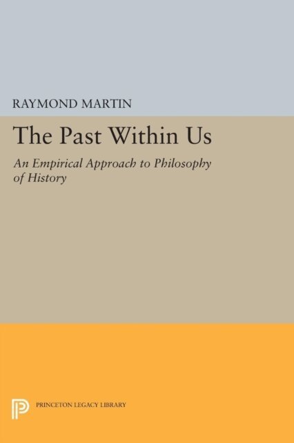 Raymond Martin - Past Within Us, E-bok