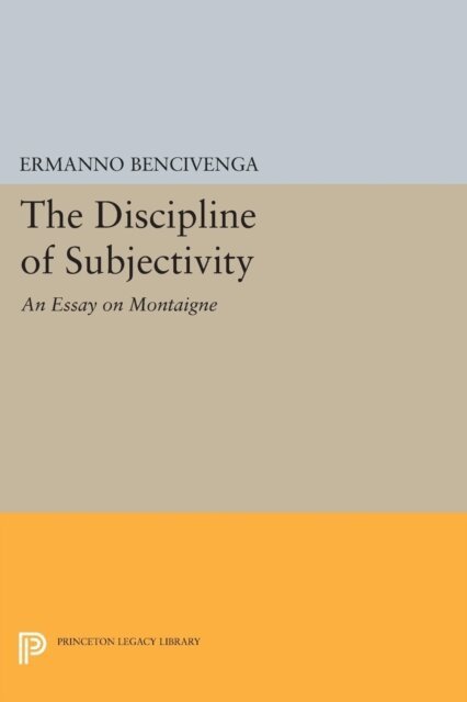 Ermanno Bencivenga - Discipline of Subjectivity, E-bok