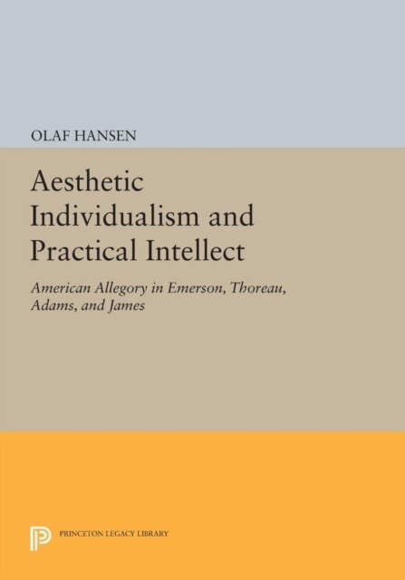 Olaf Hansen - Aesthetic Individualism and Practical Intellect, E-bok