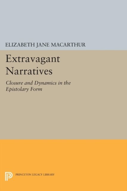Elizabeth Jane MacArthur - Extravagant Narratives, E-bok