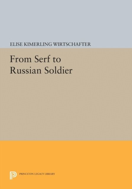 Elise Kimerling Wirtschafter - From Serf to Russian Soldier, E-bok