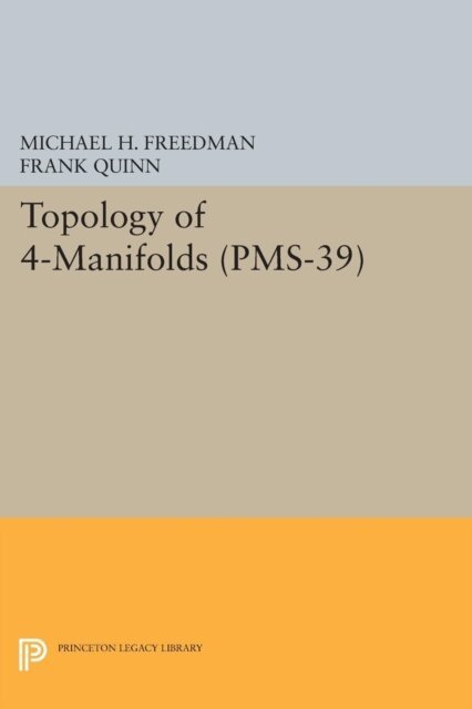 Frank Quinn, Michael H. Freedman - Topology of 4-Manifolds, E-bok