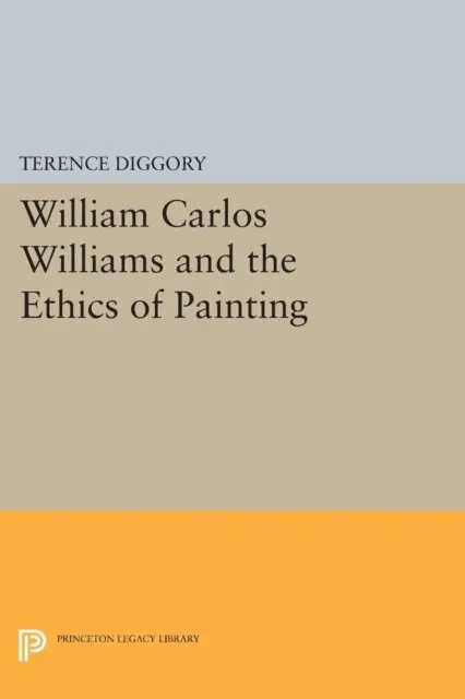 Terence Diggory - William Carlos Williams and the Ethics of Painting, E-bok. Tillgänglighet: Lägg i varukorg