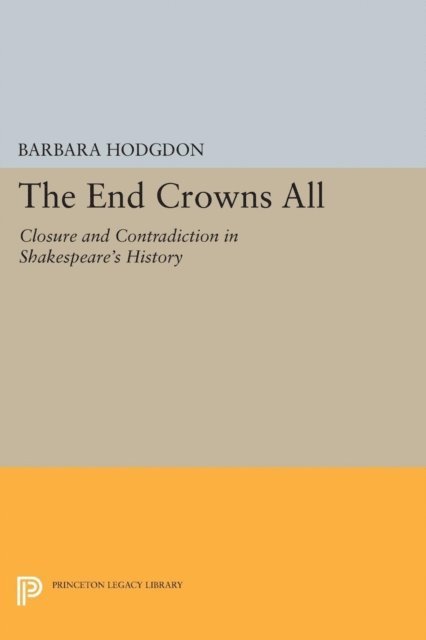 Barbara Hodgdon - End Crowns All, E-bok