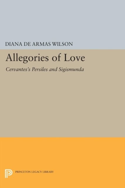 Diana de Armas Wilson - Allegories of Love, E-bok