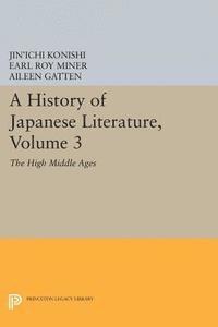 Jin'ichi Konishi, Earl Miner - History of Japanese Literature, Volume 3, E-bok
