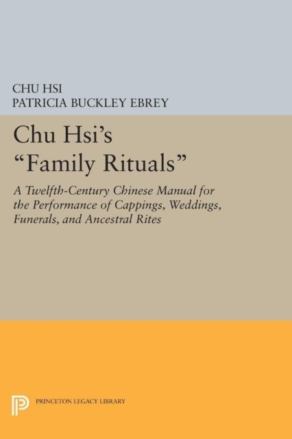 Chu Hsi - Chu Hsi's Family Rituals, E-bok