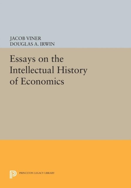 Jacob Viner, Douglas A. Irwin - Essays on the Intellectual History of Economics, E-bok