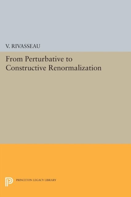 Vincent Rivasseau - From Perturbative to Constructive Renormalization, E-bok
