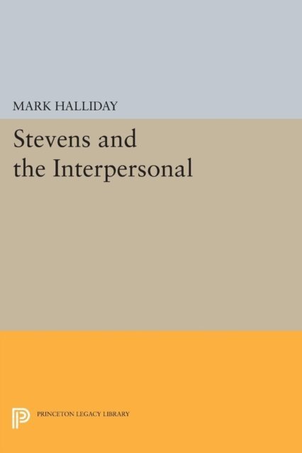 Mark Halliday - Stevens and the Interpersonal, E-bok