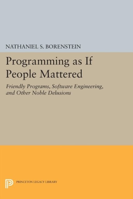 Nathaniel S. Borenstein - Programming as if People Mattered, E-bok. Tillgänglighet: Lägg i varukorg