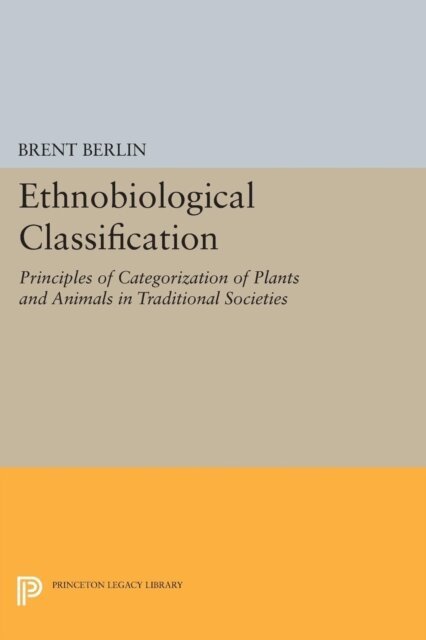 Brent Berlin - Ethnobiological Classification, E-bok