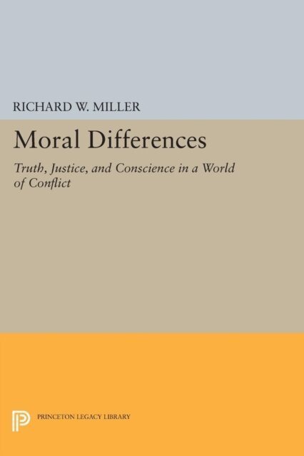 Richard W. Miller - Moral Differences, E-bok