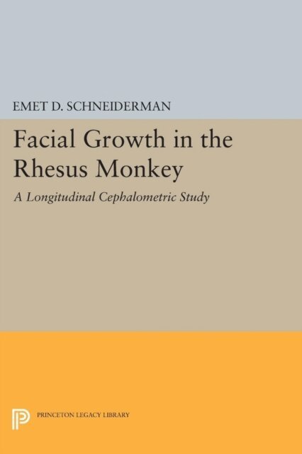 Emet D. Schneiderman - Facial Growth in the Rhesus Monkey, E-bok. Tillgänglighet: Lägg i varukorg