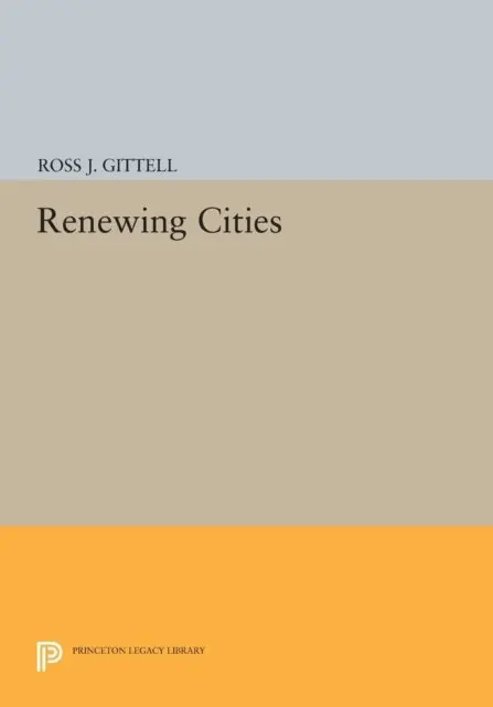 Ross J. Gittell - Renewing Cities, E-bok. Tillgänglighet: Lägg i varukorg
