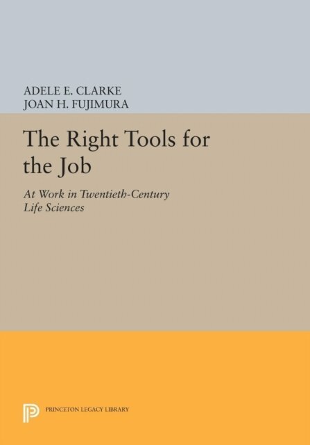 Joan H. Fujimura, Adele E. Clarke - Right Tools for the Job, E-bok