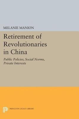 Melanie Manion - Retirement of Revolutionaries in China, E-bok